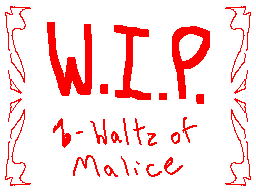 Waltz of Malice WIP