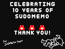 Sudomemo 10th Anniversary Celebration!