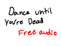 Dance until you're dead REMIX free audio
