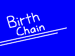 Birth Chain/Cadena de nacimiento