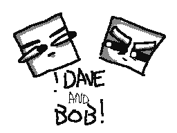 Dave & Bob