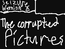 The Corrupted Pictures