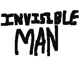 INVISIBLE MAN