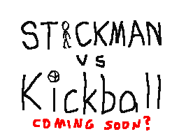 Stickman vs Kickball [TRAILER?]