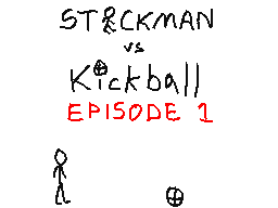 Stickman vs Kickball: Episode 1