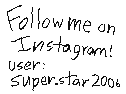 Follow me on Instagram!