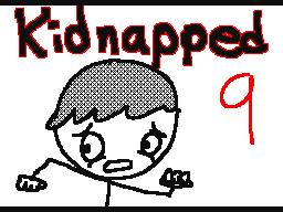 Kidnapped Ep 9 [EvanSG]