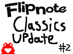 Flipnote Update #2 (5/22/22)