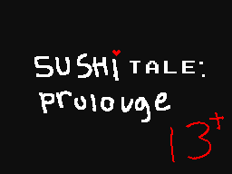 sushi tale: prologue