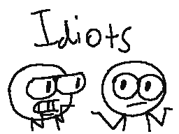 Idiots
