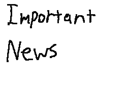 Important News