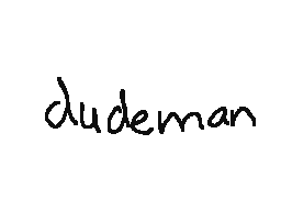 Flipnote του χρηστη dudeman