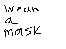wear a mask!