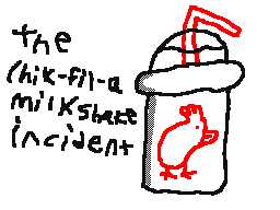 The Chik-fil-A Milkshake Incident