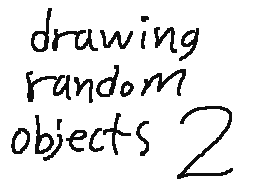 Drawing Random Objects 2