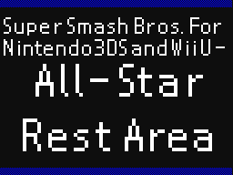 SSB4(3DS&Wii U) All Star Rest Area