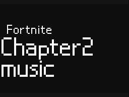 Fortnite Chapter 2 Lobby Music