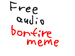 Bonfire mashup meme music