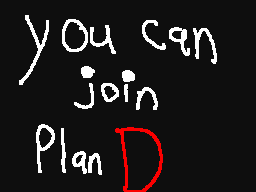 You can join Plan D!