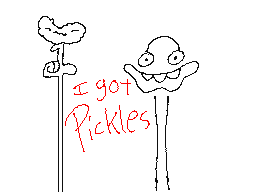i got pickles