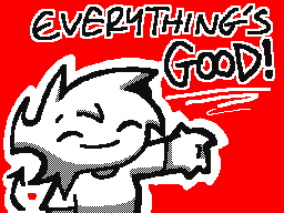 Everything's good!