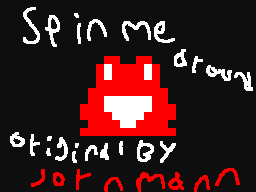 Spin Me Around Meme (Original By jornman