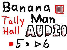 Banana Man - Tally Hall [Audio]