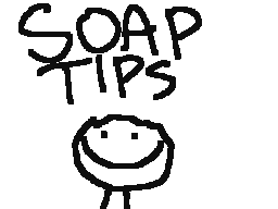 Soap Tips!