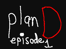 Plan D: Episode 1 (ft Link)