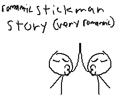 romantic stickman story (very romantic)