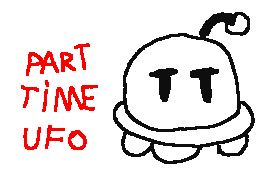 Part Time UFO