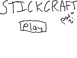 StickCraft part 2