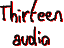 Thirteen Audio