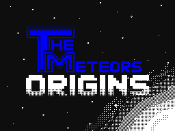 The Meteors: ORIGINS 1/4