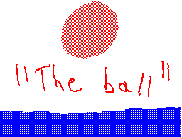 The ball