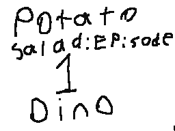 Potato salad Episode 1: Dino