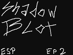 Shadow Blot Episodio 2
