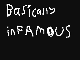 Basically inFamous pt.1