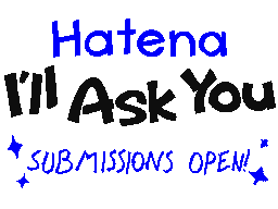 Hatena I'll Ask You - Submissions