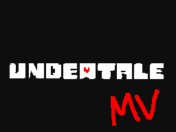 Undertale Weekly Topic MV