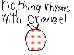 something rhymes with orange