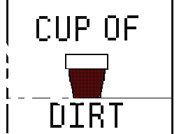 Cup of Dirt