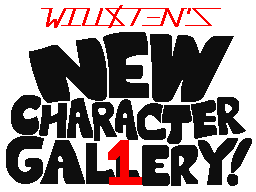 Will$ten's NEW Character Gallery: Vol 1!
