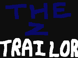 The Z Trailer