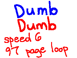 Dumb Dumb loop audio