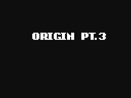 Origin pt.3