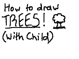 How to draw TREES! (with Child)