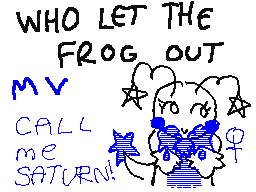 Who let the frog out MV collab part