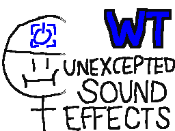 Weekly Topic - Unexpected Sound Effects