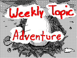 Weekly Topic: Adventure